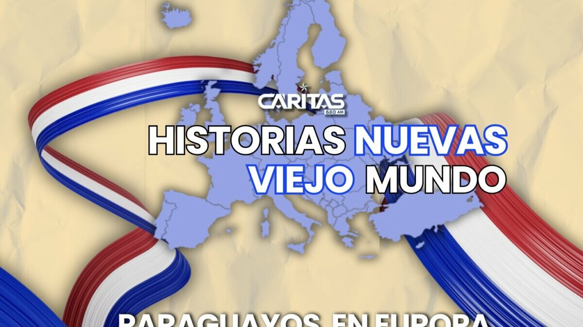 Nuevas historias en el viejo mundo… “Paraguayos en Europa” – 1