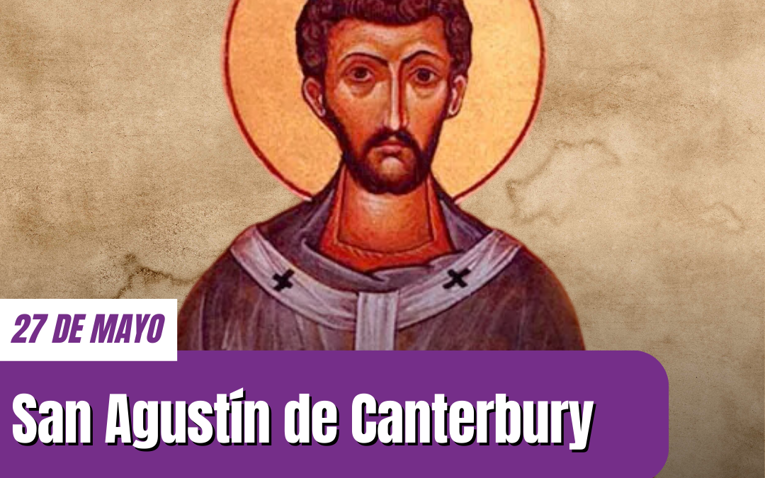 San Agustín de Canterbury: Primer Arzobispo de Canterbury
