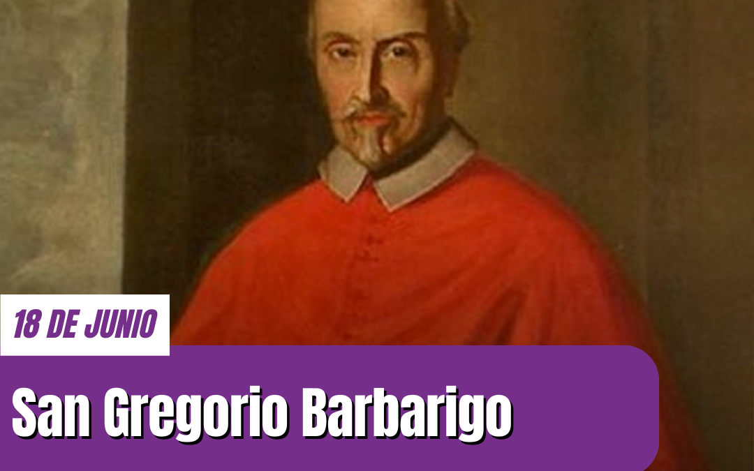 San Gregorio Barbarigo: la pluma que difundió la fe católicap